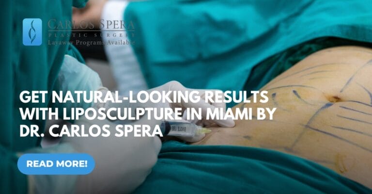 Get Natural-Looking Results with Liposculpture in Miami | Dr. Carlos Spera